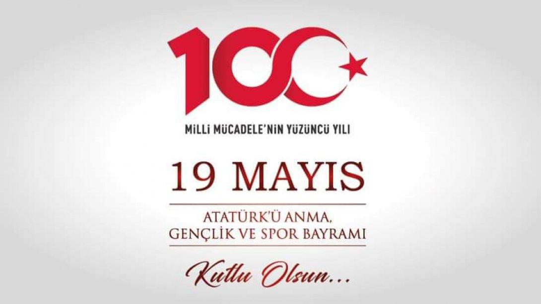 19 Mayıs Atatürk'ü Anma Gençlik ve Spor Bayramı Kutlu Olsun. 